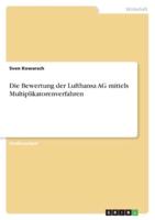 Die Bewertung Der Lufthansa AG Mittels Multiplikatorenverfahren