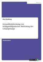 Gesundheitsberatung Von Schlaganfallpatienten. Bedeutung Des Lotsenprinzips