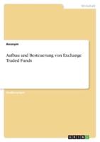 Aufbau Und Besteuerung Von Exchange Traded Funds