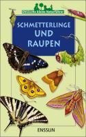 Rogez, L: kl. Naturführer. Schmetterlinge und Raupen
