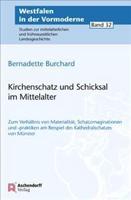 Kirchenschatz Und Schicksal Im Mittelalter