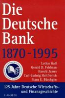 Die Deutsche Bank, 1870-1995