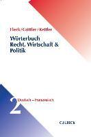 Fachwörterbuch Recht, Wirtschaft und Politik  Band 2: Deutsch - Französisch