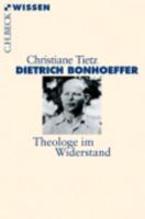 Dietrich Bonhoeffer - Theologe Im Widerstand