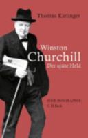 Winston Churchill - Der Spate Held