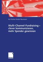 Multi-Channel-Fundraising — Clever Kommunizieren, Mehr Spender Gewinnen