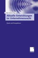 Aktuelle Entwicklungen Im Unternehmensrecht