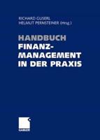 Handbuch Finanzmanagement in Der Praxis