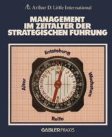 Management Im Zeitalter Der Strategischen Führung