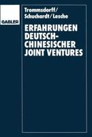 Erfahrungen Deutsch-Chinesischer Joint Ventures