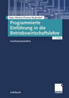 Programmierte Einfuhrung in Die Betriebswirtschaftslehre