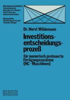 Investitionsentscheidungsproze Für Numerisch Gesteuerte Fertigungssysteme (NC-Maschinen)