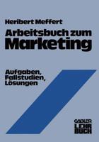 Arbeitsbuch Zum Marketing