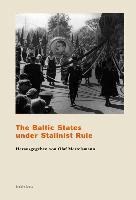 The Baltic States Under Stalinist Rule
