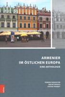 Armenier Im Ostlichen Europa - Armenians in Eastern Europe