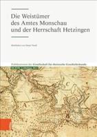 Die Weistumer Des Amtes Monschau Und Der Herrschaft Hetzingen