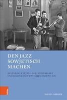 Den Jazz Sowjetisch Machen
