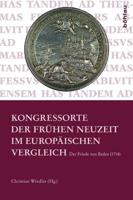 Kongressorte Der Fruhen Neuzeit Im Europaischen Vergleich