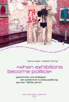 "When Exhibitions Become Politics"