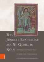 Das Jüngere Evangeliar Aus St. Georg in Köln