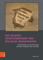 Die Galerie Gerstenberger Und Wilhelm Grosshennig