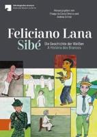 Feliciano Lana, Sibe: Die Geschichte Der Weissen/A História Dos Brancos