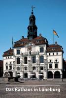 Das Rathaus in Lüneburg