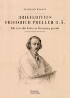Briefedition Friedrich Preller D. Å