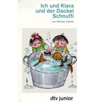 Ich Und Klara Und Der Dackel Schnuffi. Ich Und Klara Und Der Dackel Schnuffi