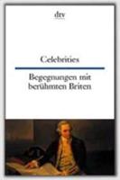 Celebrities: Begegnungen Mit Beruhmten Briten