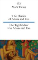 The Diaries of Adam and Eve/Die Tagebucher Von Adam Und Eva