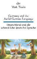Germany and the Awful German language/Deutschland Und Die Schreckliche
