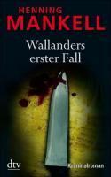 Wallanders erster Fall und andere Erzählungen