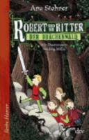 Robert Und Die Ritter/Der Drachenwald
