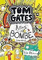 Tom Gates 03. Alles Bombe (irgendwie)