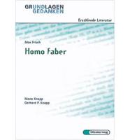 Grundlagen Und Gedanken. Homo Faber - Von M & G Knapp
