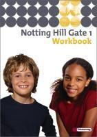 Notting Hill Gate 1. Ausgabe 2007. Workbook