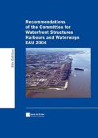 Recommendations of the Committee for Waterfront Structures, Harbours and Waterways EAU 2004