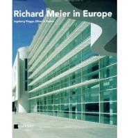 Richard Meier in Europe