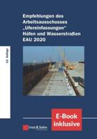 Empfehlungen Des Arbeitsausschusses "Ufereinfasungen" Hafen Und Wasserstraben EAU 2020, (Inkl. E-Book Als PDF)