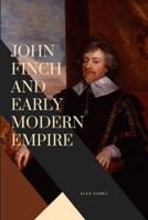 John Finch and Early Modern Empire