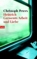Peters, C: Heinrich Grewents Arbeit und Liebe