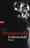 Némirovsky, I: Leidenschaft