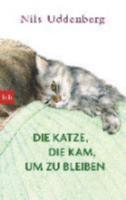 Die Katze, Die Kam, Um Zu Bleiben