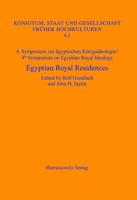 4. Symposium Zur Agyptischen Konigsideologie /4Th Symposium on Egyptian Royal Ideology Egyptian Royal Residences