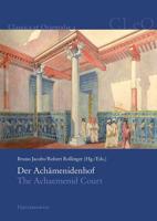 Der Achamenidenhof / The Achaemenid Court