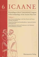 Proceedings of the 6th International Congress of the Archaeology of the Ancient Near East