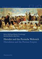 Herodot Und Das Persische Weltreich. Herodotus and the Persian Empire