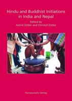 Hindu and Buddhist Initiations in India and Nepal