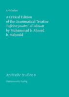 A Critical Edition of the Grammatical Treatise Tadkirat Jawami' Al-'Adawat by Muhammad B. Ahmad B. Mahmud